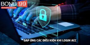 Đăng Nhập Bong99 - Cách Thực Hiện Và Xử Lý Lỗi Thường Gặp