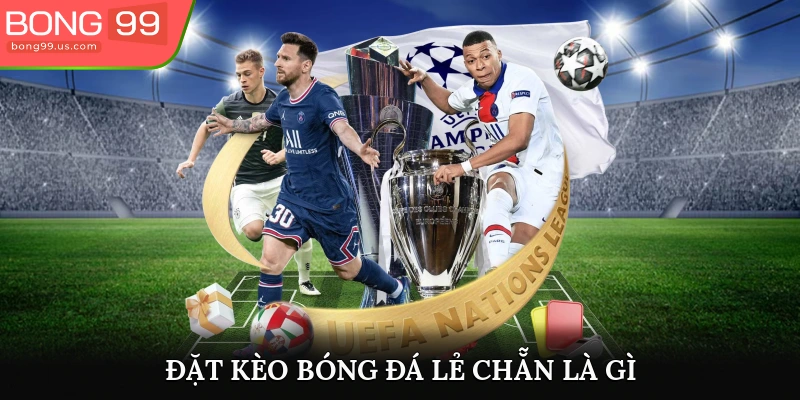 Đặt kèo Bóng Đá lẻ chẵn Là Gì? Thủ Thuật Giành Chiến Thắng 1 Đặt kèo bóng đá lẻ chẵn là gì