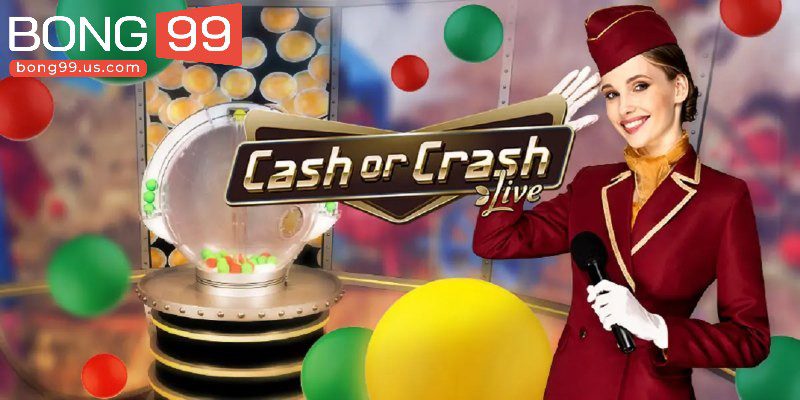 Cash Or Crash - Khám Phá Các Thông Tin Chi Tiết Cách Chơi 1 Một số thông tin về tựa game Cash or crash