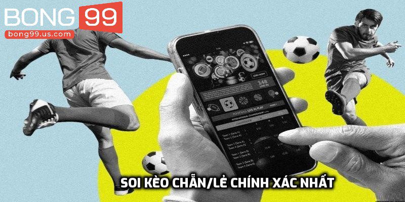 Soi kèo chẵn/lẻ chính xác nhất