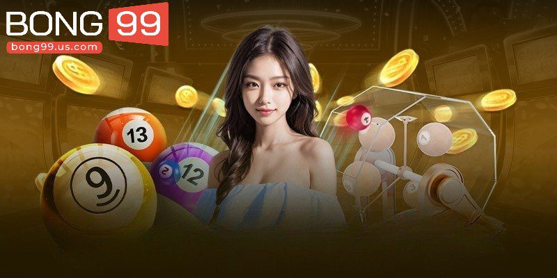 Tổng hợp hình thức xổ số tại Bong99